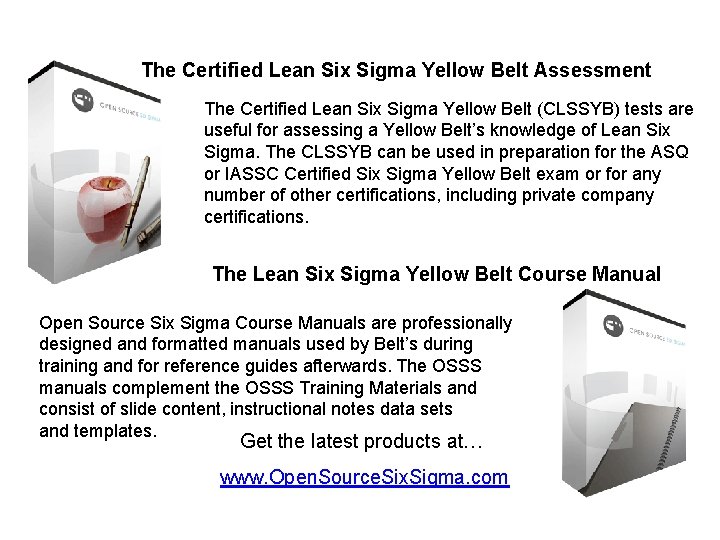The Certified Lean Six Sigma Yellow Belt Assessment The Certified Lean Six Sigma Yellow