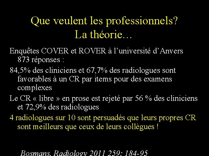 Que veulent les professionnels? La théorie… Enquêtes COVER et ROVER à l’université d’Anvers 873 Que veulent les professionnels? La théorie… Enquêtes COVER et ROVER à l’université d’Anvers 873