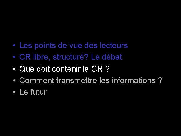 • • • Les points de vue des lecteurs CR libre, structuré? Le • • • Les points de vue des lecteurs CR libre, structuré? Le