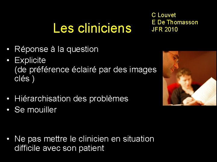 Les cliniciens C Louvet E De Thomasson JFR 2010 • Réponse à la question Les cliniciens C Louvet E De Thomasson JFR 2010 • Réponse à la question