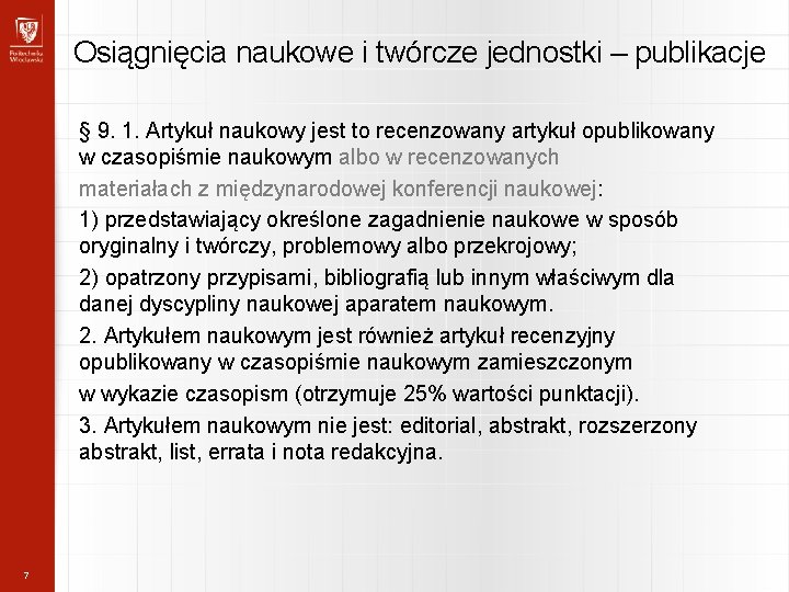 Osiągnięcia naukowe i twórcze jednostki – publikacje § 9. 1. Artykuł naukowy jest to