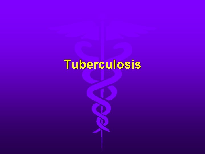 Tuberculosis 