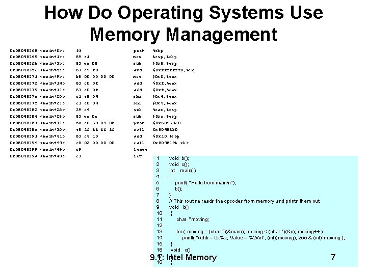 How Do Operating Systems Use Memory Management 0 x 08048368 0 x 08048369 0