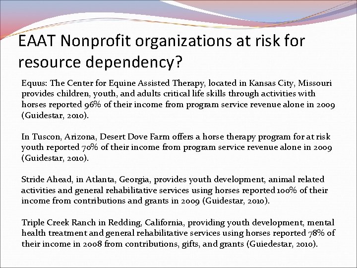 EAAT Nonprofit organizations at risk for resource dependency? Equus: The Center for Equine Assisted EAAT Nonprofit organizations at risk for resource dependency? Equus: The Center for Equine Assisted