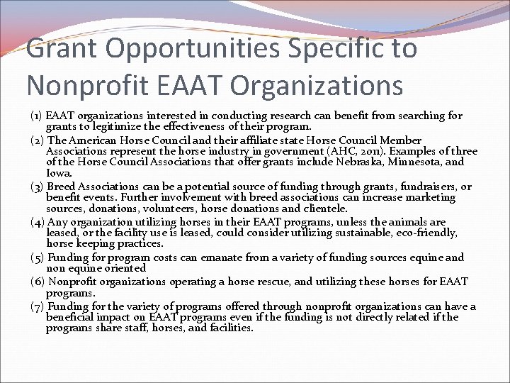 Grant Opportunities Specific to Nonprofit EAAT Organizations (1) EAAT organizations interested in conducting research Grant Opportunities Specific to Nonprofit EAAT Organizations (1) EAAT organizations interested in conducting research