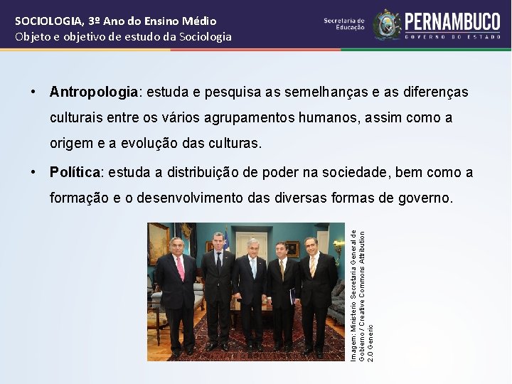 SOCIOLOGIA, 3º Ano do Ensino Médio Objeto e objetivo de estudo da Sociologia •