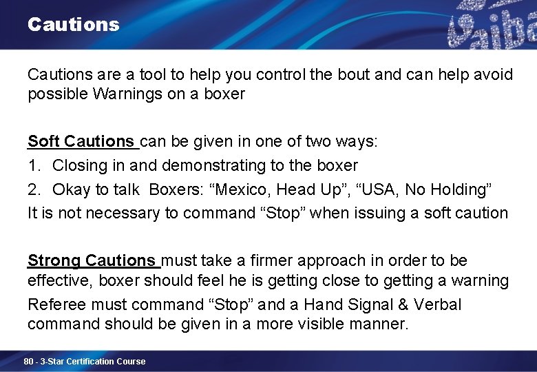 Cautions are a tool to help you control the bout and can help avoid