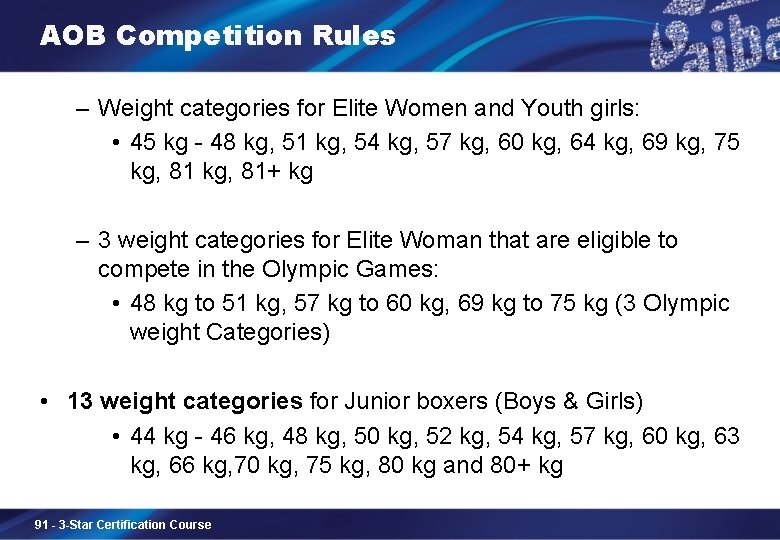 AOB Competition Rules – Weight categories for Elite Women and Youth girls: • 45