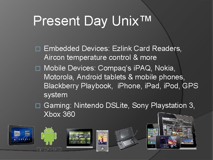 Present Day Unix™ Embedded Devices: Ezlink Card Readers, Aircon temperature control & more �