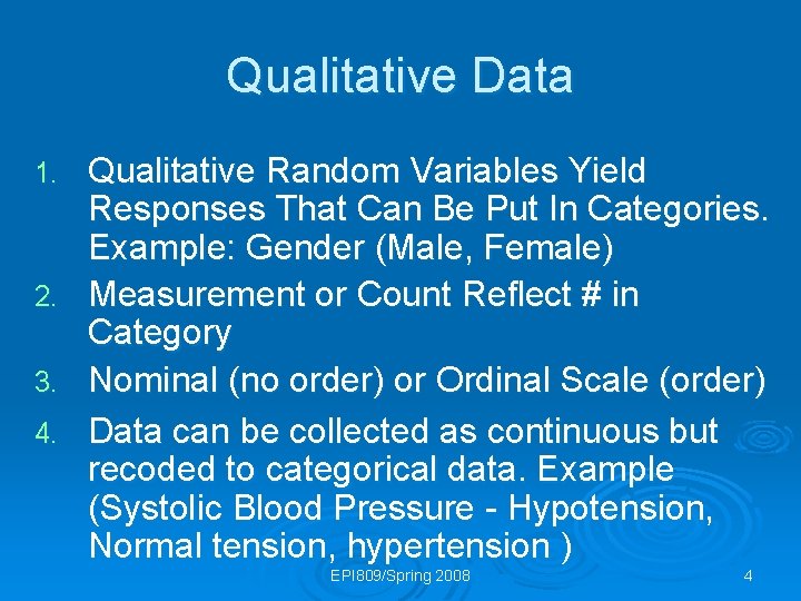 Qualitative Data 1. 2. 3. 4. Qualitative Random Variables Yield Responses That Can Be