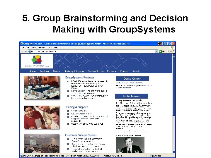 5. Group Brainstorming and Decision Making with Group. Systems 