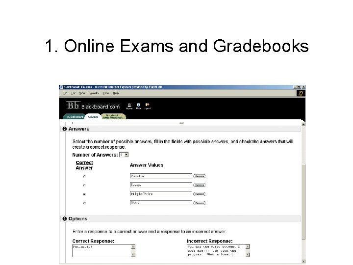 1. Online Exams and Gradebooks 