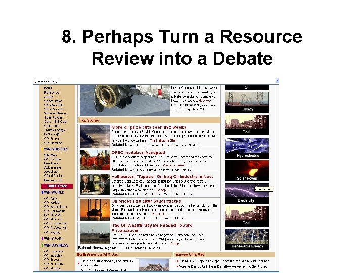 8. Perhaps Turn a Resource Review into a Debate 