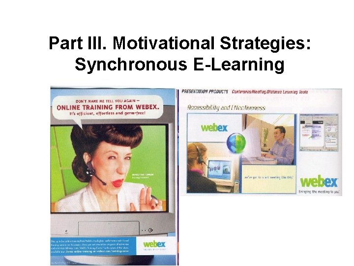 Part III. Motivational Strategies: Synchronous E-Learning 