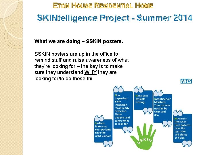 ETON HOUSE RESIDENTIAL HOME SKINtelligence Project - Summer 2014 What we are doing –