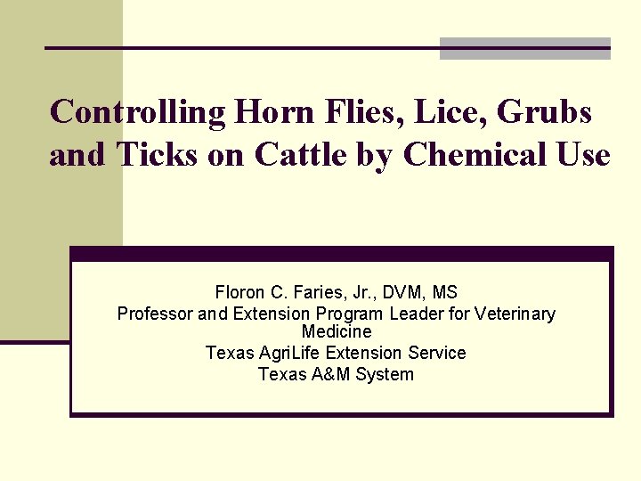 Controlling Horn Flies, Lice, Grubs and Ticks on Cattle by Chemical Use Floron C.