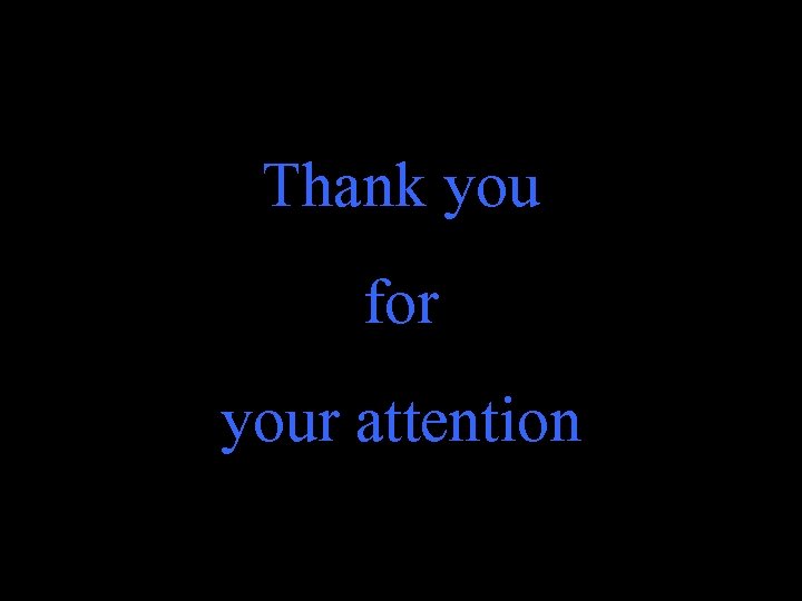 Thank you for your attention 