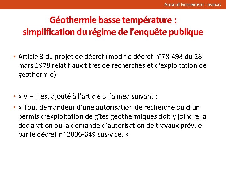 Arnaud Gossement - avocat Géothermie basse température : simplification du régime de l’enquête publique
