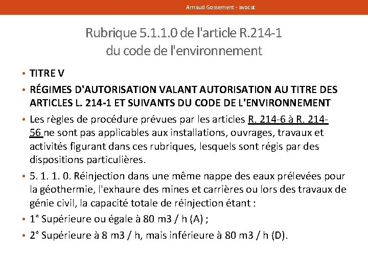 Arnaud Gossement - avocat Rubrique 5. 1. 1. 0 de l'article R. 214 -1