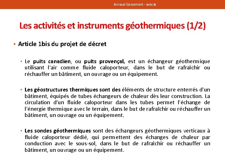 Arnaud Gossement - avocat Les activités et instruments géothermiques (1/2) • Article 1 bis