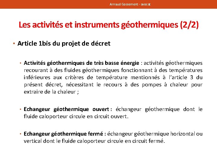 Arnaud Gossement - avocat Les activités et instruments géothermiques (2/2) • Article 1 bis