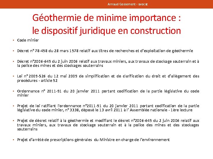 Arnaud Gossement - avocat Géothermie de minime importance : le dispositif juridique en construction