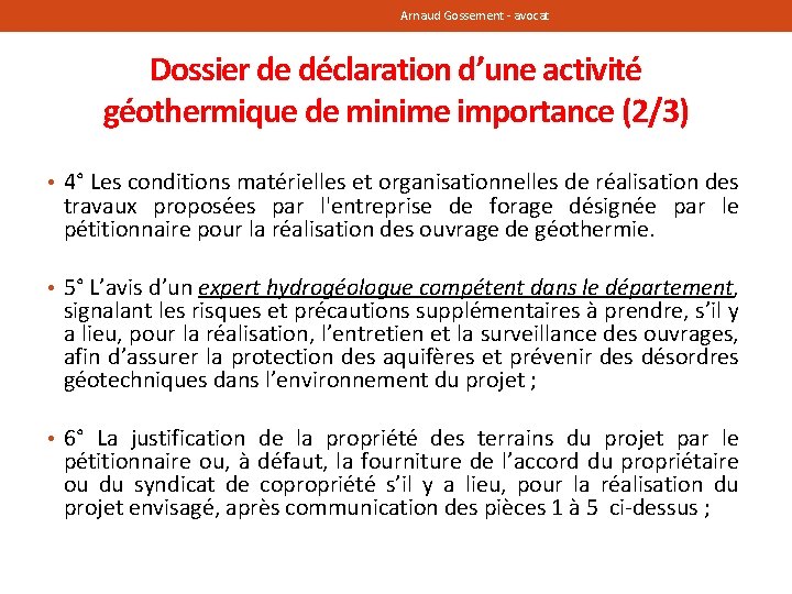 Arnaud Gossement - avocat Dossier de déclaration d’une activité géothermique de minime importance (2/3)