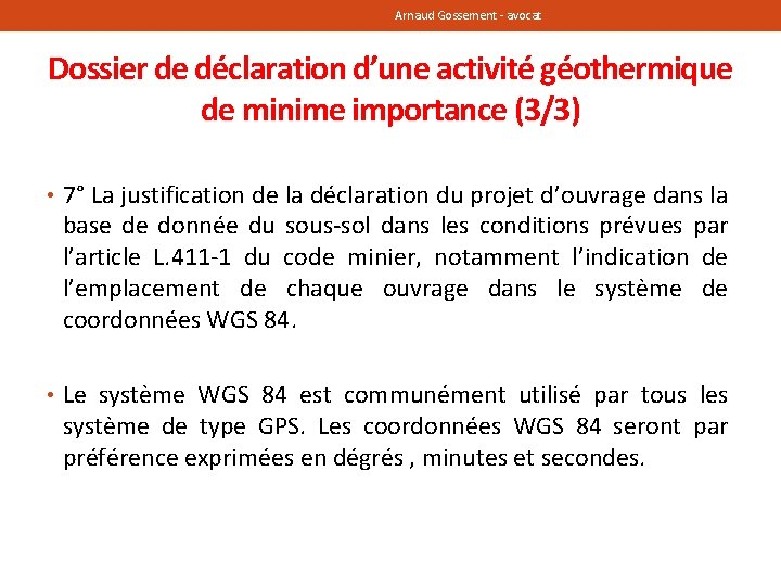 Arnaud Gossement - avocat Dossier de déclaration d’une activité géothermique de minime importance (3/3)