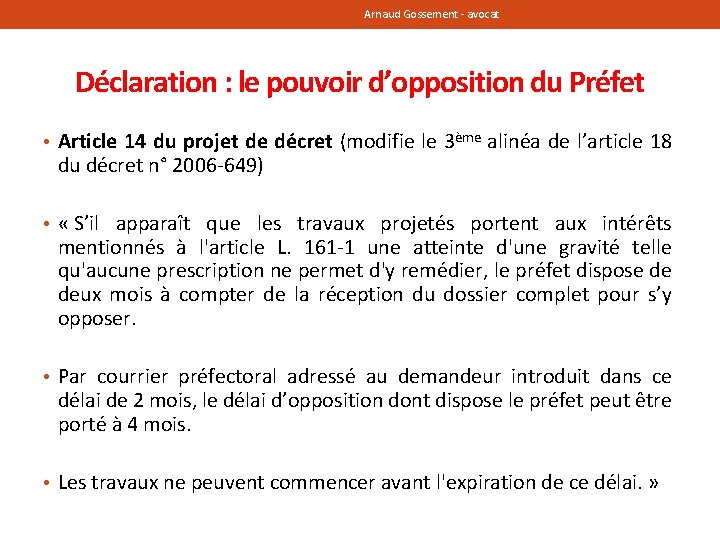 Arnaud Gossement - avocat Déclaration : le pouvoir d’opposition du Préfet • Article 14