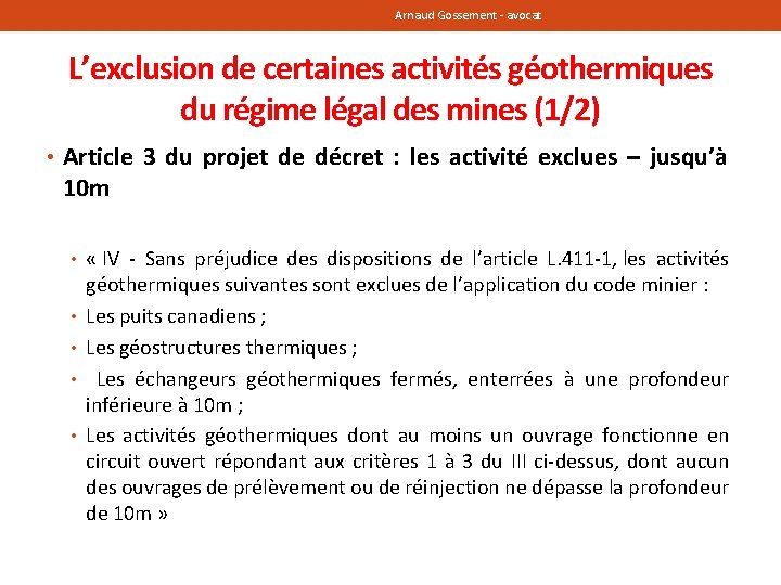 Arnaud Gossement - avocat L’exclusion de certaines activités géothermiques du régime légal des mines