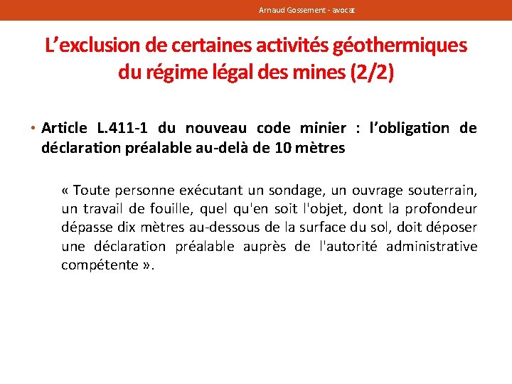 Arnaud Gossement - avocat L’exclusion de certaines activités géothermiques du régime légal des mines