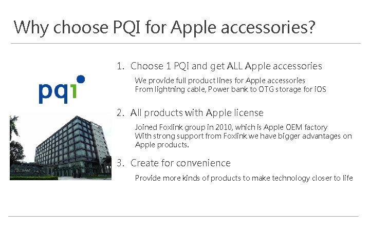 Why choose PQI for Apple accessories? 1. Choose 1 PQI and get ALL Apple