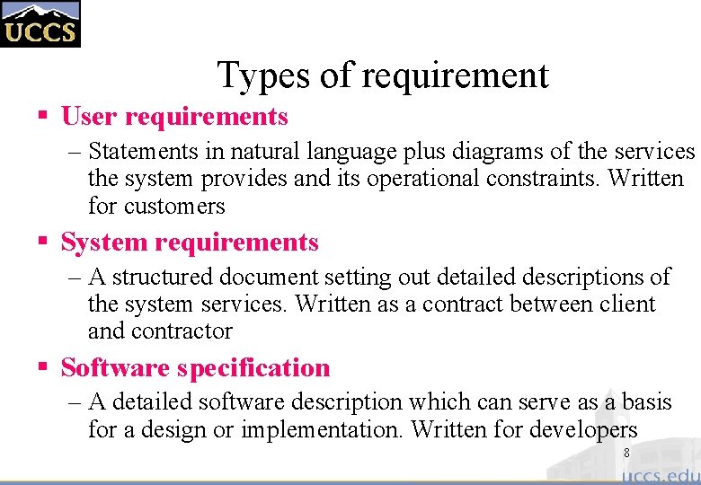 Types of requirement § User requirements – Statements in natural language plus diagrams of