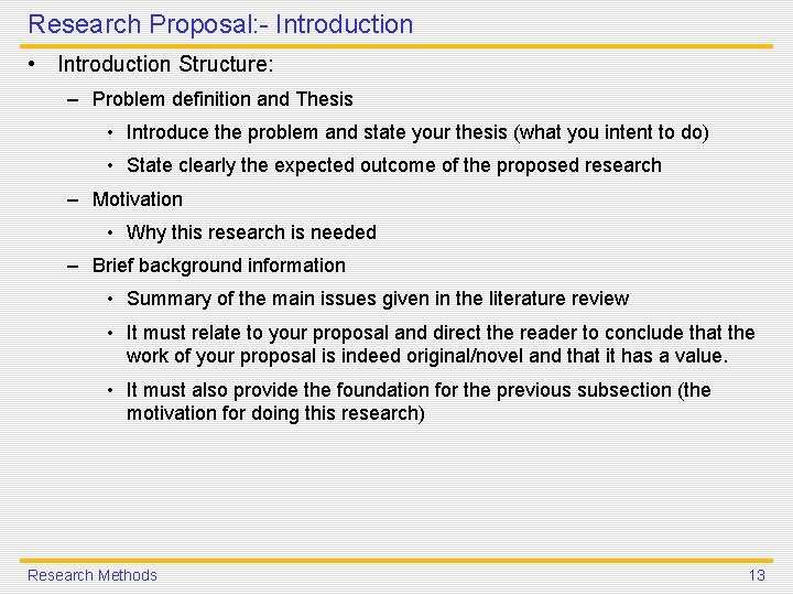 Research Proposal: - Introduction • Introduction Structure: – Problem definition and Thesis • Introduce