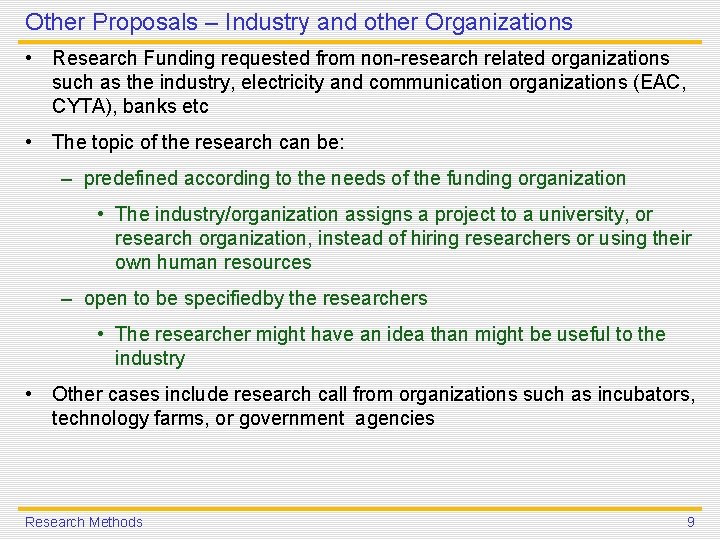 Other Proposals – Industry and other Organizations • Research Funding requested from non-research related