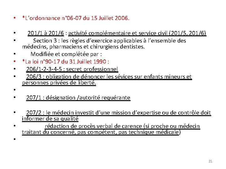  • *L’ordonnance n° 06 -07 du 15 Juillet 2006. • 201/1 à 201/6