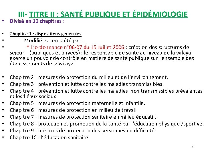 III- TITRE II : SANTÉ PUBLIQUE ET ÉPIDÉMIOLOGIE • Divisé en 10 chapitres :