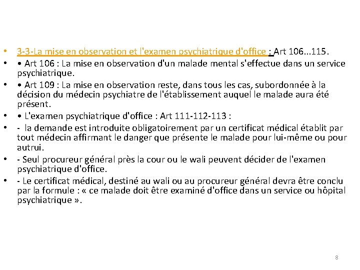  • 3 -3 -La mise en observation et l'examen psychiatrique d'office : Art