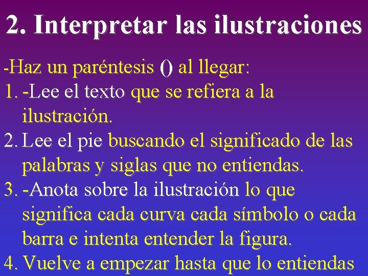 2. Interpretar las ilustraciones -Haz un paréntesis () al llegar: 1. -Lee el texto