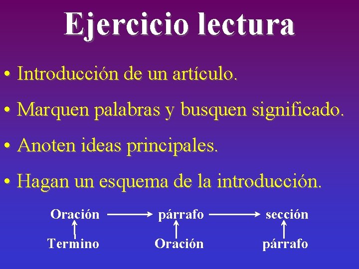 Ejercicio lectura • Introducción de un artículo. • Marquen palabras y busquen significado. •