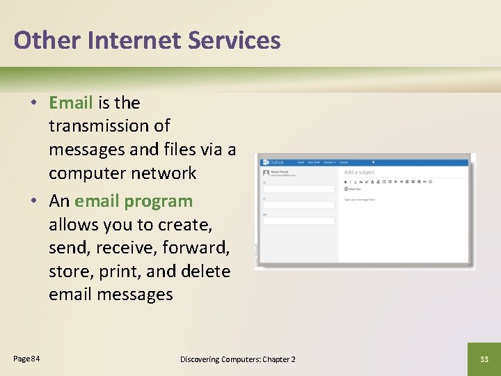 Other Internet Services • Email is the transmission of messages and files via a Other Internet Services • Email is the transmission of messages and files via a