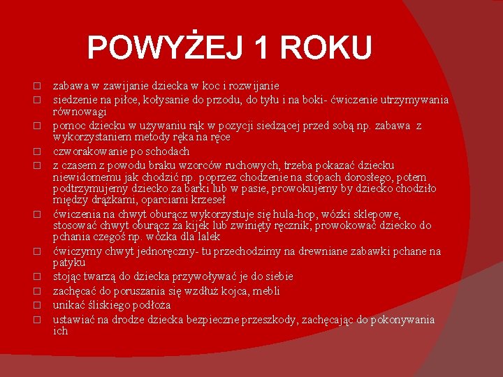 POWYŻEJ 1 ROKU � � � zabawa w zawijanie dziecka w koc i rozwijanie