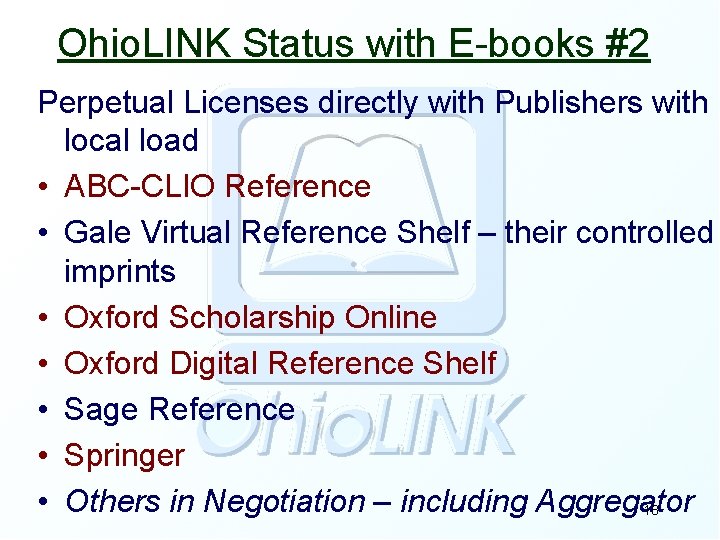 Ohio. LINK Status with E-books #2 Perpetual Licenses directly with Publishers with local load