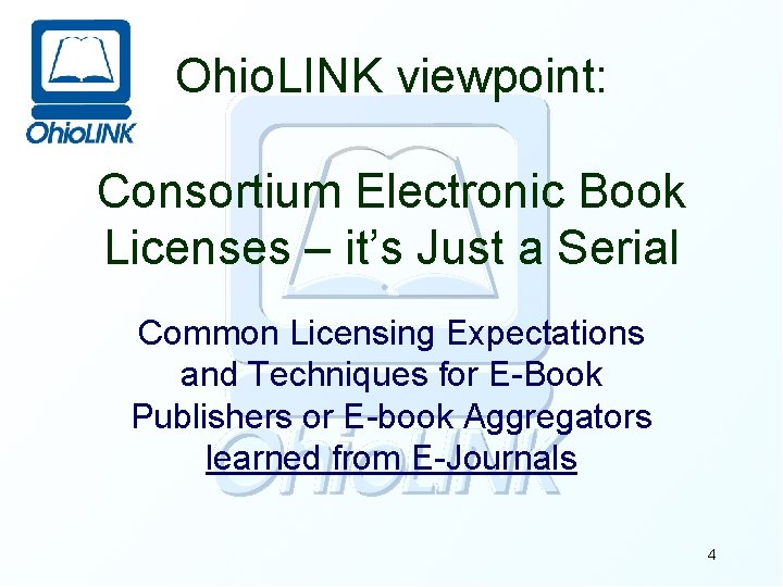 Ohio. LINK viewpoint: Consortium Electronic Book Licenses – it’s Just a Serial Common Licensing