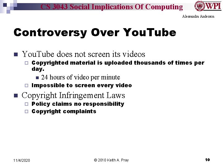 CS 3043 Social Implications Of Computing Alessandra Anderson Controversy Over You. Tube n You.