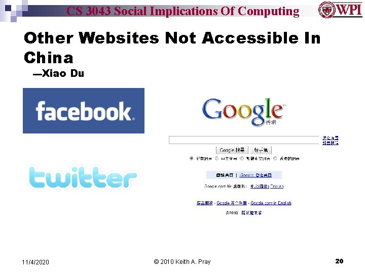 CS 3043 Social Implications Of Computing Other Websites Not Accessible In China ---Xiao Du