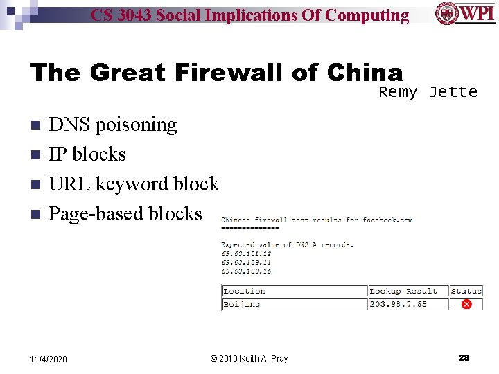 CS 3043 Social Implications Of Computing The Great Firewall of China Remy Jette n