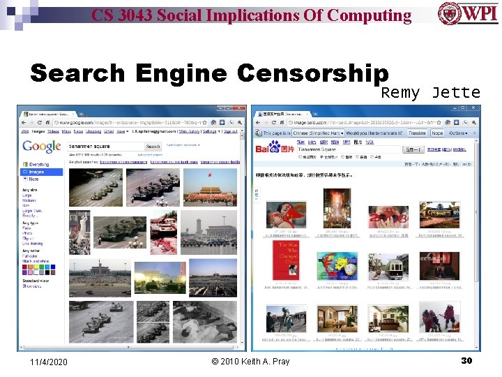 CS 3043 Social Implications Of Computing Search Engine Censorship Remy Jette 11/4/2020 © 2010