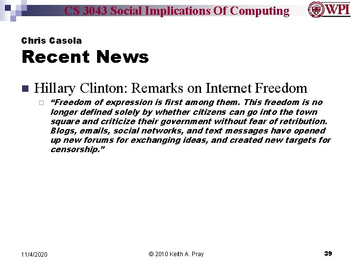 CS 3043 Social Implications Of Computing Chris Casola Recent News n Hillary Clinton: Remarks