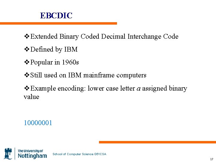 EBCDIC v. Extended Binary Coded Decimal Interchange Code v. Defined by IBM v. Popular